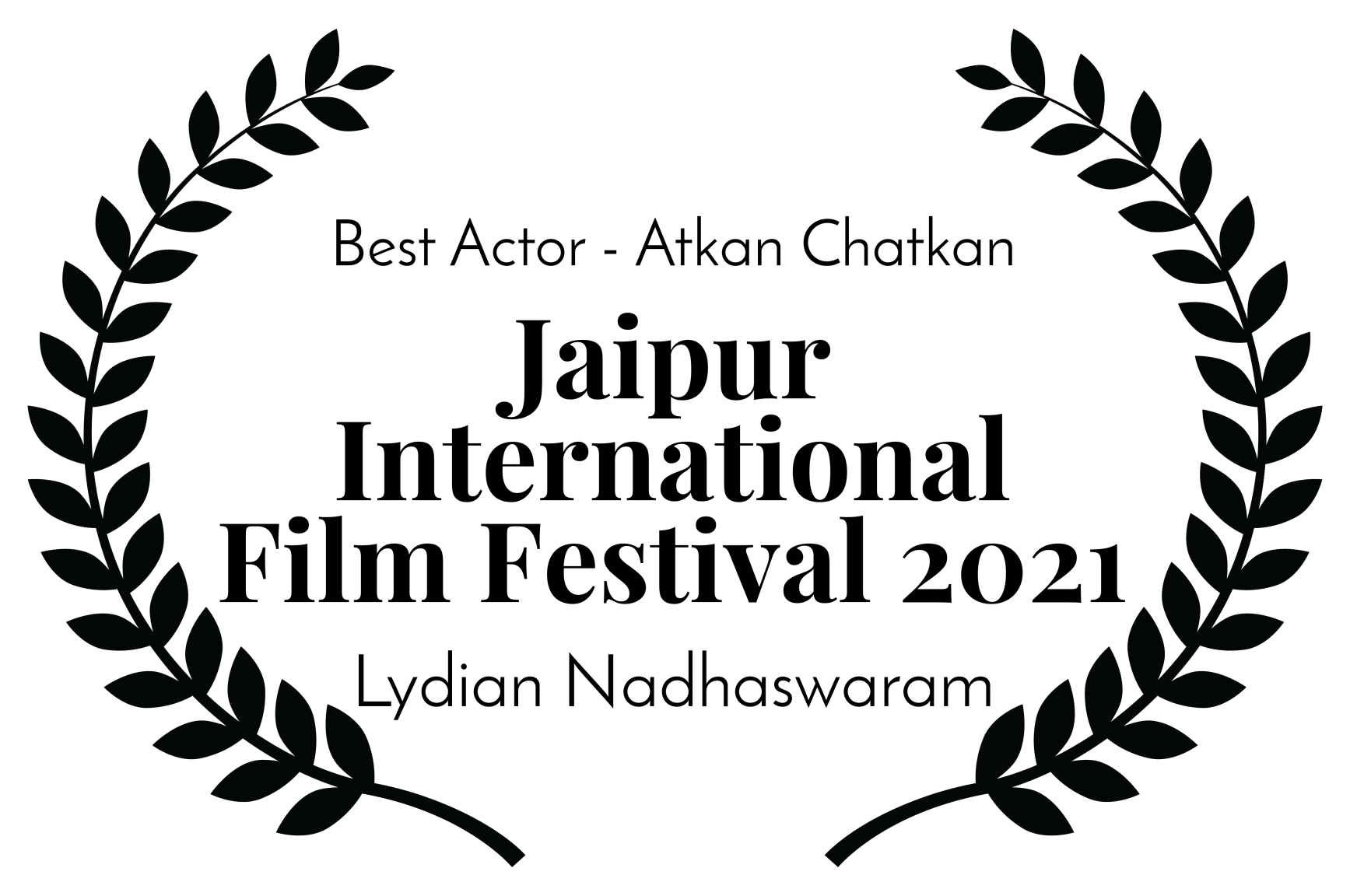 Best Actor - Atkan Chatkan - Jaipur International Film Festival 2021 - Lydian Nadhaswaram Best Actor - Atkan Chatkan - Jaipur International Film Festival 2021 - Lydian Nadhaswaram